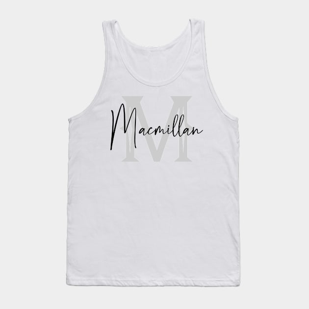 Macmillan Second Name, Macmillan Family Name, Macmillan Middle Name Tank Top by Huosani